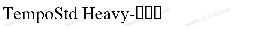TempoStd Heavy字体转换
